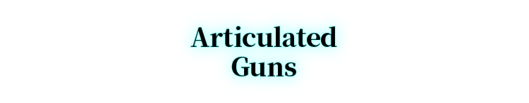 Articulated Guns
